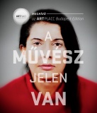 A MŰVÉSZ JELEN VAN